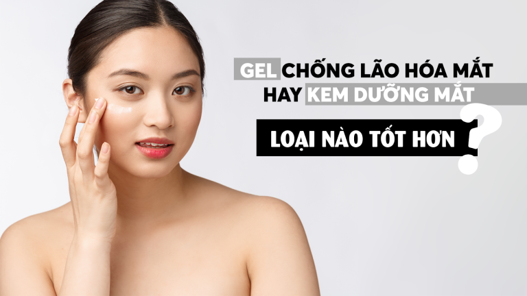 Mọi điều bạn cần biết về kem chống lão hóa mắt