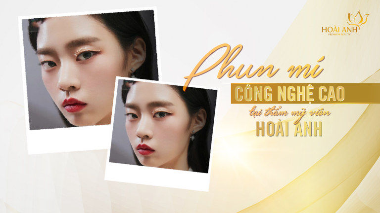 DỊCH VỤ PHUN MÍ CÔNG NGHỆ CAO TẠI TMV HOÀI ANH 